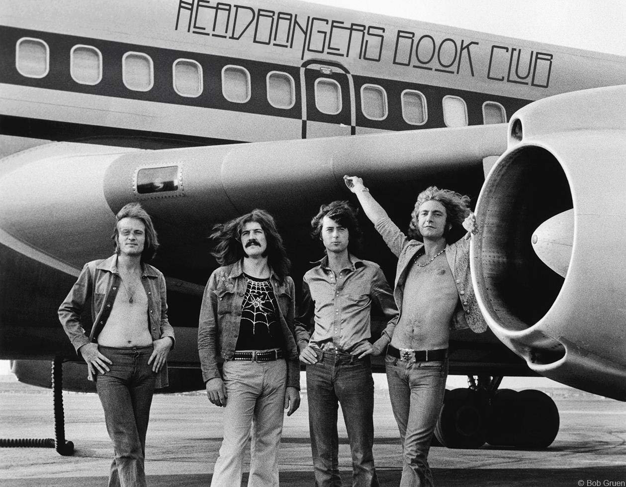 Headbangers Book Club: Stephen Davis’ Hammer of the Gods and Richard Cole’s Stairway to Heaven: Led Zeppelin Uncensored