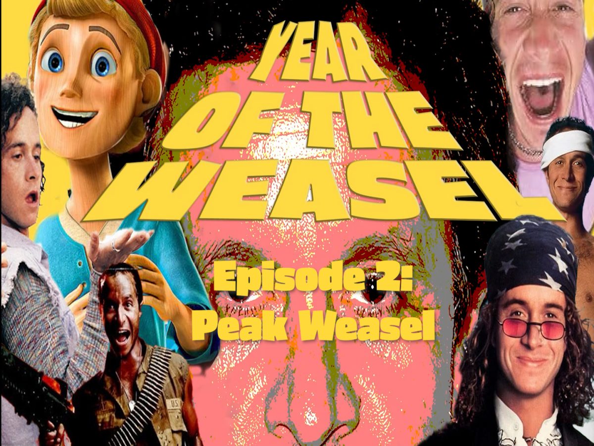 Year of the Weasel Episode 2: Peak Weasel