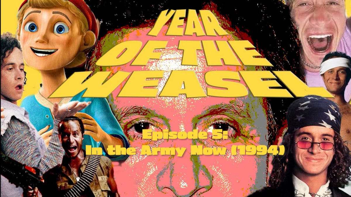 Year of the Weasel Episode 5: In the Army Now (1994)